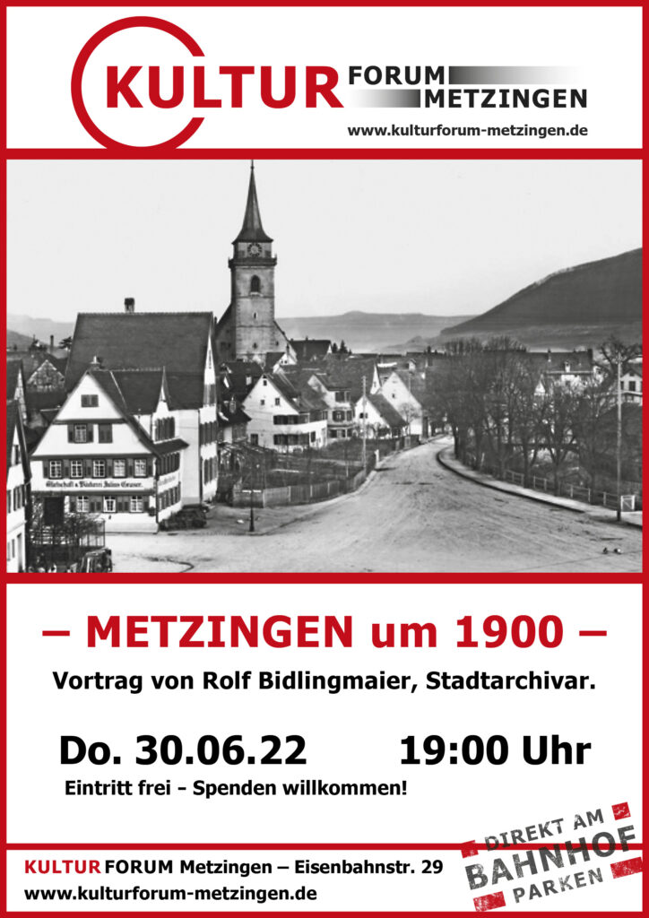 Metzingen um 1900 - Vortrag von Rolf Bidlingmaier